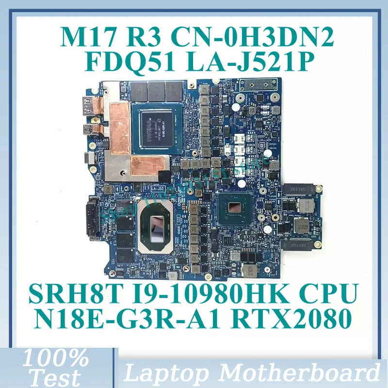 CN-0H3DN2 0H3DN2 H3DN2 С процесор SRH8T I9-10980HK LA-J521P За Dell M17 R3 дънна Платка на лаптоп N18E-G3R-A1 RTX2080 100% Тествана е Добре0