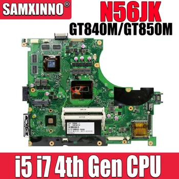 Дънна платка N56JK За ASUS N56JN N56J G56J G56JK дънна Платка на Лаптоп I5-4200H I7-4710HQ Видео карта GT840M GTX850M 100% тест В ред